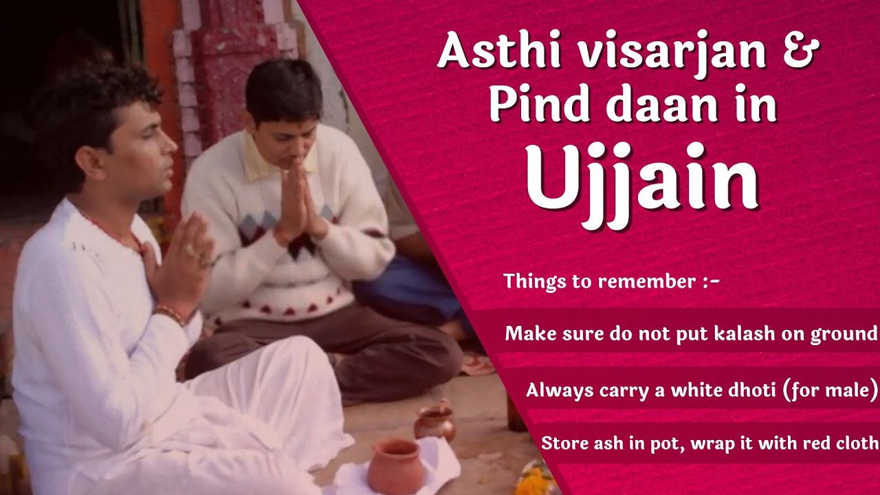 Asthi visarjan & Pind daan in Ujjain by Prayag Pandits